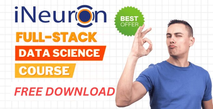 The Ultimate Guide to iNeuron Full Stack Data Science Course