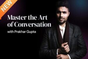 Prakhar Gupta Art of conversation