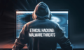 Ethical Hacking: Malware Threats